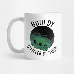 Bouldy believes in you Mug